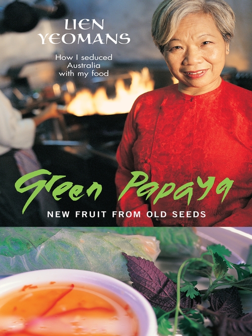 Title details for Green Papaya by Lien Yeomans - Available